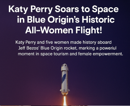 Katy Perry Soars to Space in Blue Origin’s Historic All-Women Flight!
